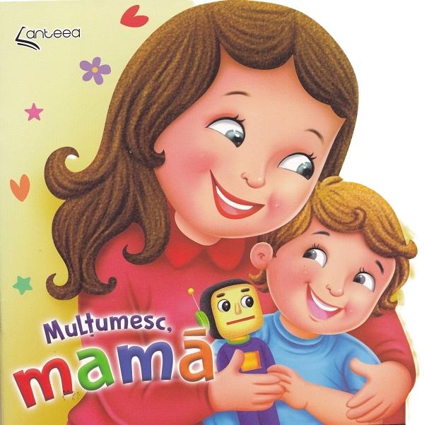 Multumesc, mama - Lucia Cocisiu