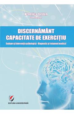 Coperta cărții 'Discernământ capacitate de exercițiu - Veronica Jardan'