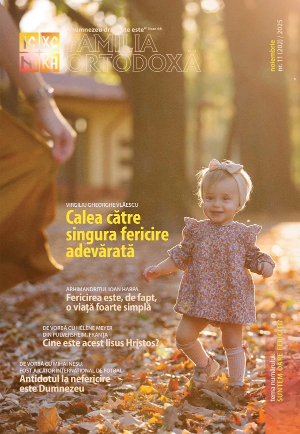 Familia ortodoxa nr.11 (202) Noiembrie 2025