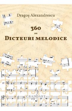 360 de dicteuri melodice - Dragos Alexandrescu