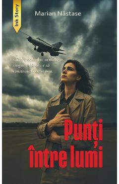 Coperta cărții 'Punți între lumi - Marian Năstase'