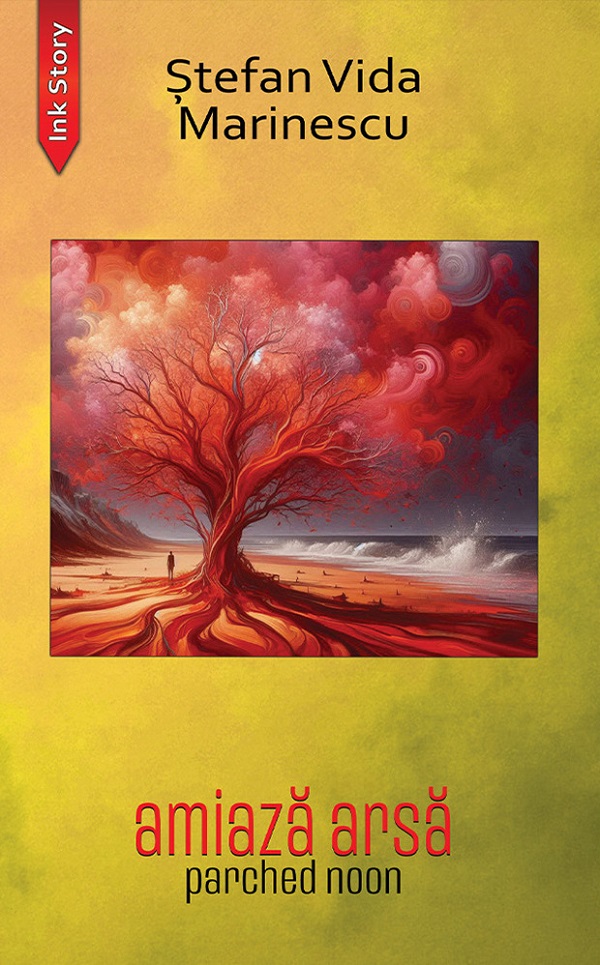 Amiaza arsa. Parched noon - Stefan Vida Marinescu