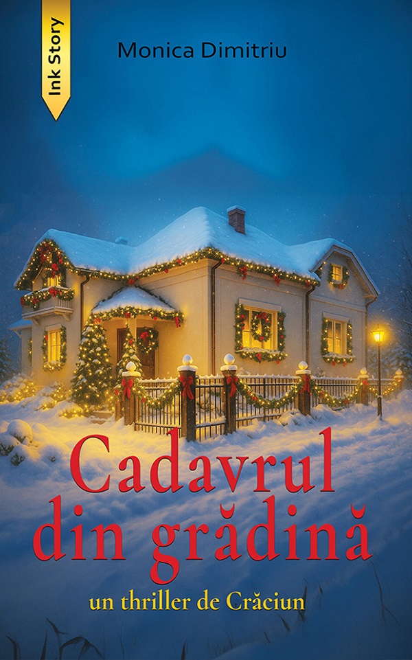 Cadavrul din gradina - Monica Dimitriu