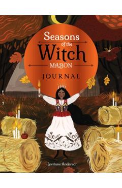 Coperta cărții 'Seasons of the Witch Mabon Journal - Lorriane Anderson'