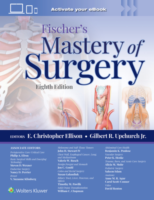 Fischer's Mastery of Surgery: Print + eBook with Multimedia - E. Christopher Ellison