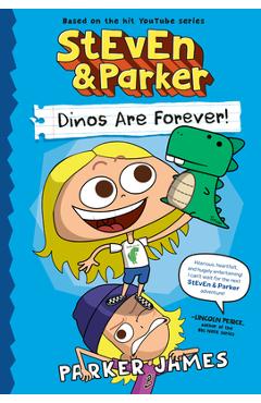 Coperta cărții 'Steven and Parker: Dinos Are Forever! - Parker James'