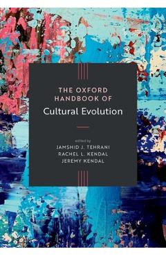 Poza produsului Oxford Handbook of Cultural Evolution - Jamshid Tehrani