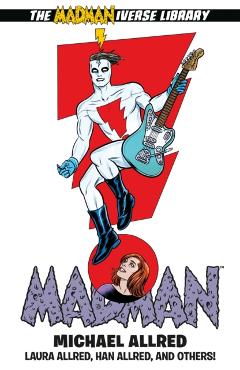 Coperta cărții 'Madman Omnibus Volume 3 - Michael Allred'