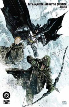 Coperta cărții 'Batman/Green Arrow/The Question: Arcadia - Gabriel Hardman'