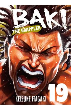 Coperta cărții 'Baki the Grappler (Perfect Edition) Vol. 19 - Keisuke Itagaki'