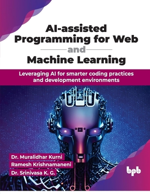 Coperta cărții 'AI-assisted Programming for Web and Machine Learning: Leveraging AI for smarter coding practices and development'
