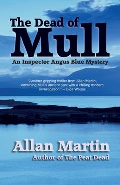 Coperta cărții 'The Dead of Mull: An Inspector Angus Blue Mystery - Allan Martin'