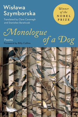Coperta cărții 'Monologue of a Dog: New Poems - Wislawa Szymborska'
