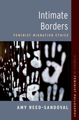 Coperta cărții 'Intimate Borders: Feminist Migration Ethics - Amy Reed-sandoval'