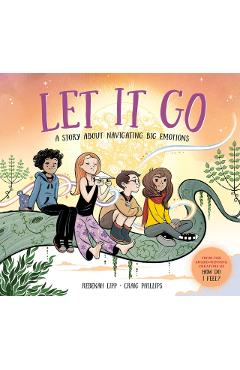 Coperta cărții 'Let It Go: A Story about Navigating Big Emotions - Rebekah Lipp'