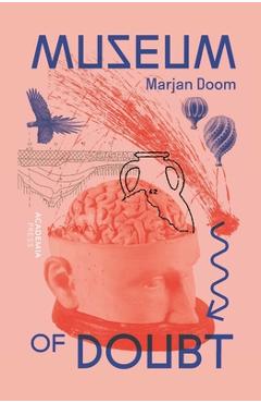 Coperta cărții 'Museum of Doubt: A Modest Manifesto by a Science Curator - Marjan Doom'