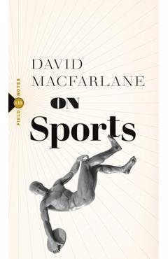 Coperta cărții 'On Sports - David Macfarlane'