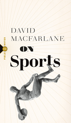 Coperta cărții 'On Sports - David Macfarlane'