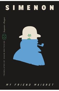 Coperta cărții 'My Friend Maigret (Inspector Maigret) - Georges Simenon'