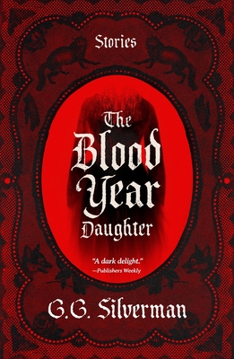 Coperta cărții 'The Blood Year Daughter - G. G. Silverman'