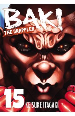 Coperta cărții 'Baki the Grappler (Perfect Edition) Vol. 15 - Keisuke Itagaki'