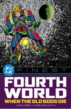 DC Finest: Fourth World: When the Old Gods Die - Jack Kirby