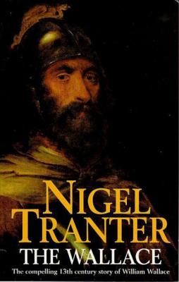 The Wallace - Nigel Tranter