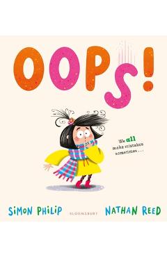 Coperta cărții 'Oops!: A Laugh-Out-Loud Picture Book about Manners for Age 3+ - Simon Philip'