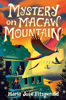 Coperta cărții 'Mystery on Macaw Mountain - María José Fitzgerald'