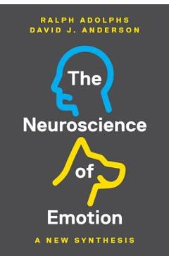 Poza produsului The Neuroscience of Emotion: A New Synthesis - Ralph Adolphs