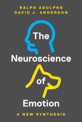 The Neuroscience of Emotion: A New Synthesis - Ralph Adolphs