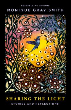 Coperta cărții 'Sharing the Light: Stories and Reflections - Monique Gray Smith'