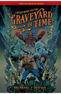 Coperta cărții 'Captain Henry and the Graveyard of Time - Mike Mignola'
