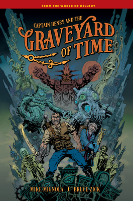 Coperta cărții 'Captain Henry and the Graveyard of Time - Mike Mignola'