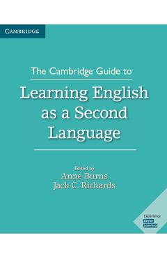 Coperta cărții 'The Cambridge Guide to Learning English as a Second Language - Anne Burns'
