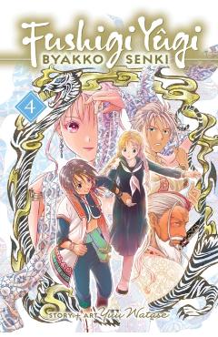 Coperta cărții 'Fushigi Yûgi: Byakko Senki, Vol. 4 - Yuu Watase'