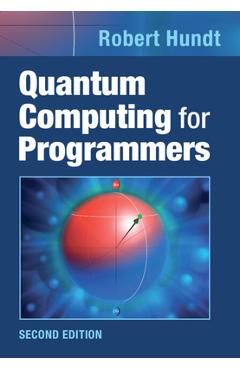 Poza produsului Quantum Computing for Programmers - Robert Hundt