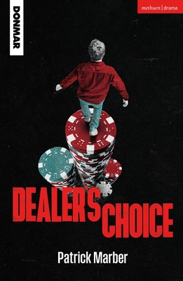 Dealer's Choice - Patrick Marber