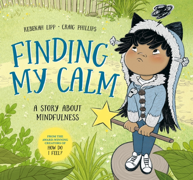 Coperta cărții 'Finding My Calm: A Story about Mindfulness - Rebekah Lipp'