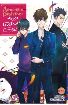 Coperta cărții 'Associate Professor Akira Takatsuki's Conjecture Ex - Mikage Sawamura'