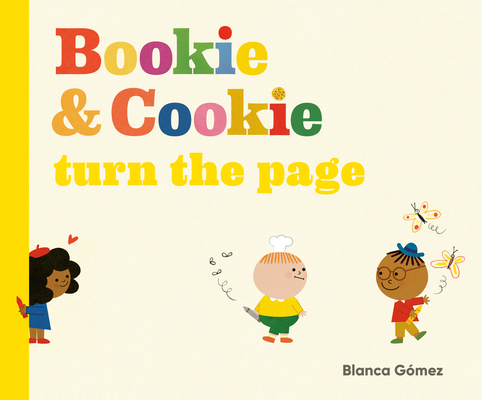 Coperta cărții 'Bookie & Cookie Turn the Page - Blanca Gómez'