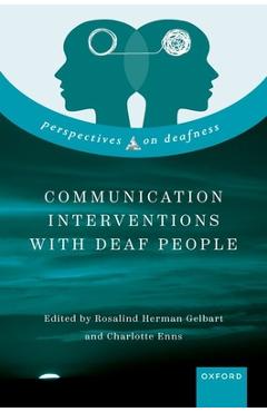 Poza produsului Communication Interventions with Deaf People - Rosalind Herman Gelbart