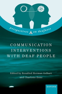 Communication Interventions with Deaf People - Rosalind Herman Gelbart