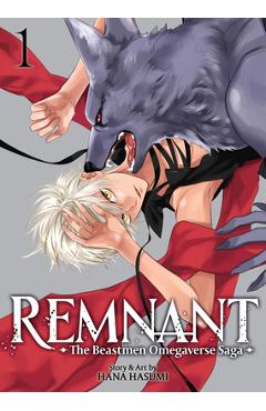 Coperta cărții 'Remnant: The Beastmen Omegaverse Saga Vol. 1 - Hana Hasumi'