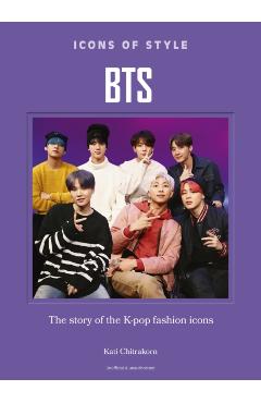 Coperta cărții 'Icons of Style: Bts: The Story of the K-Pop Fashion Icons - Kati Chitrakorn'