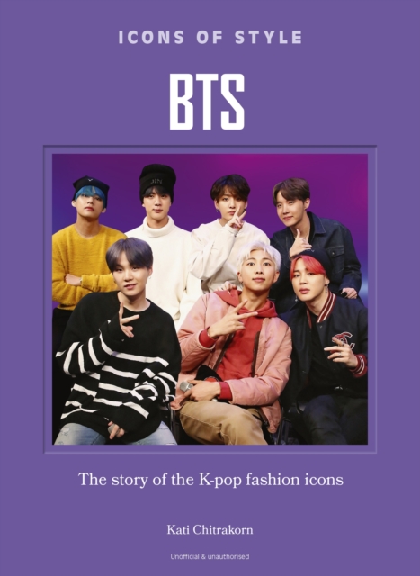 Coperta cărții 'Icons of Style: Bts: The Story of the K-Pop Fashion Icons - Kati Chitrakorn'