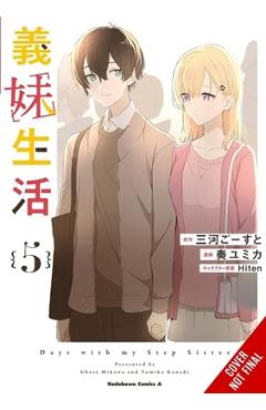 Coperta cărții 'Days with My Stepsister, Vol. 5 (Manga): Volume 5 - Ghost Ghost Mikawa'