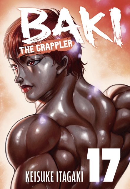 Coperta cărții 'Baki the Grappler (Perfect Edition) Vol. 17 - Keisuke Itagaki'