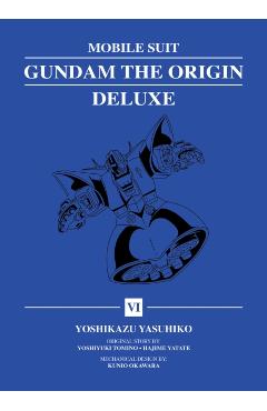 Coperta cărții 'Mobile Suit Gundam: The Origin Deluxe 6 - Yoshikazu Yasuhiko'