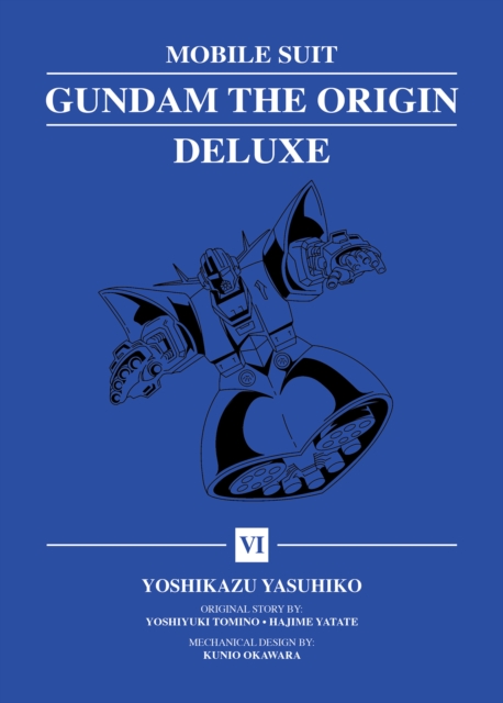 Coperta cărții 'Mobile Suit Gundam: The Origin Deluxe 6 - Yoshikazu Yasuhiko'